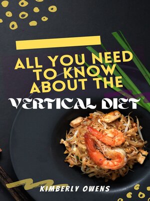 cover image of ALL YOU NEED TO KNOW ABOUT VERTICAL DIET